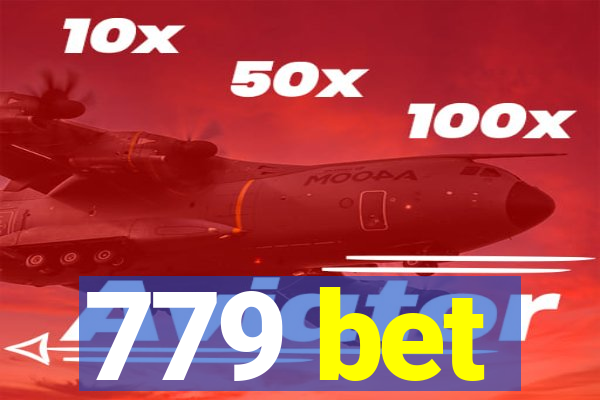 779 bet